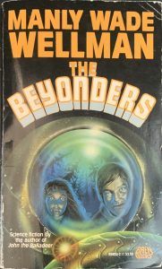 Cover of the first edition of Manly Wade Wellman’s novel The Beyonders